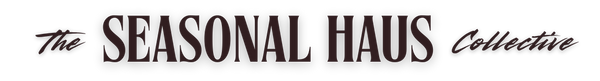 The Seasonal Haus Collective